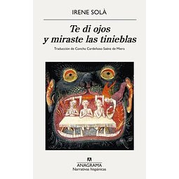Te Di Ojos Y Miraste Las Tinieblas