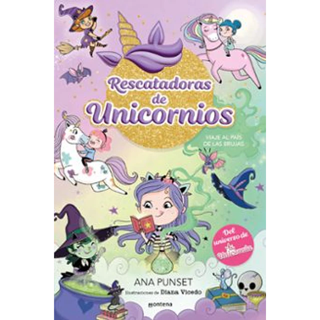 Rescatadora De Unicornios 3 Viaje Al Pais De Las Brujas