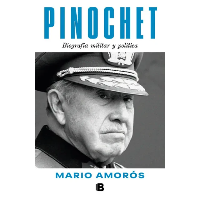 Pinochet Biografia Militar Y Politica