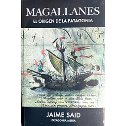 Magallanes El Origen De La Patagonia