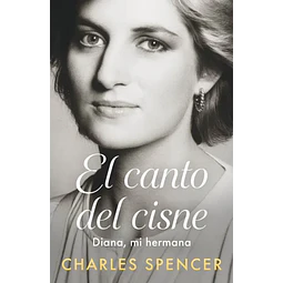 El Canto Del Cisne. Diana, Mi Hermana
