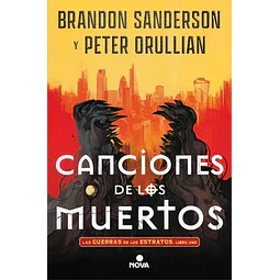 Canciones De Los Muertos (Las Guerras De Los Estratos 1)