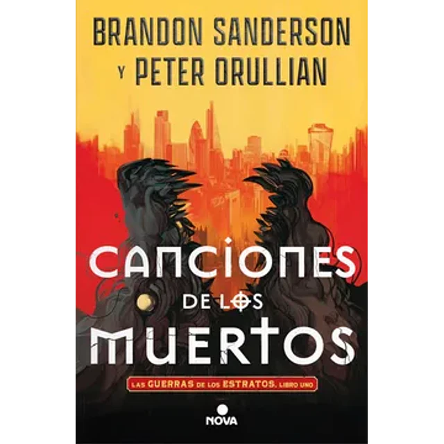 Canciones De Los Muertos (Las Guerras De Los Estratos 1)
