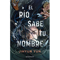 El Rio Sabe Tu Nombre