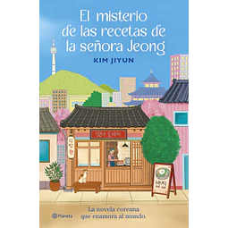 El Misterio De Las Recetas De La Señora Jeong