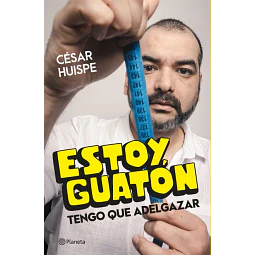 Estoy Guaton, Tengo Que Adelgazar