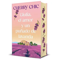 Giulia, El Amor Y Un Puñado De Lavanda