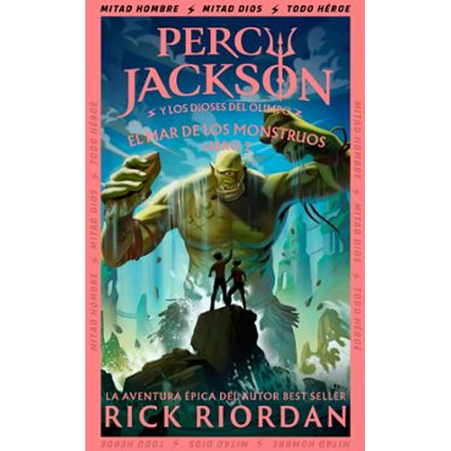 El Mar De Los Monstruos (Percy Jackson Y Los Dioses Del Olimpo 2)