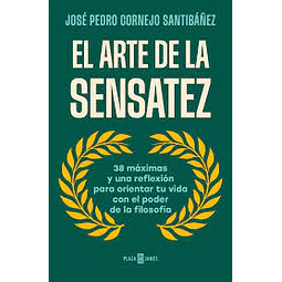 El Arte De La Sensatez