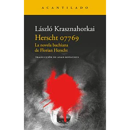 Herscht 07769. La Novela Bachiana De Florian Herscht