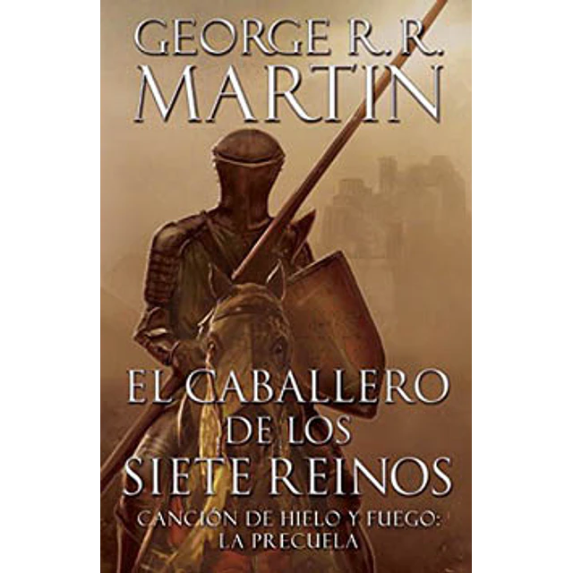 Caballero De Los Siete Reinos (Cancion De Hielo Y Fuego. Precuela #2)