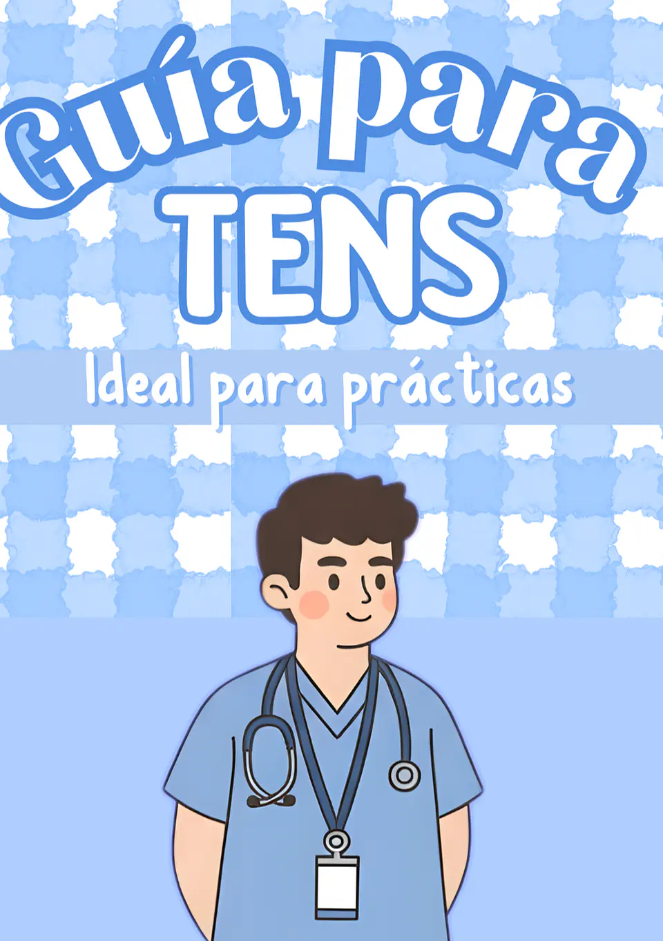 Guía para TENS - Ideal para prácticas (LIBRETA en PDF - AZUL) 1
