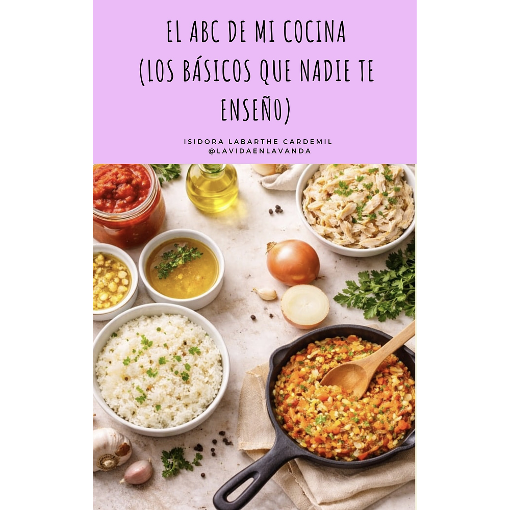 EL ABC DE MI COCINA (LOS BÁSICOS QUE NADIE TE ENSEÑÓ)