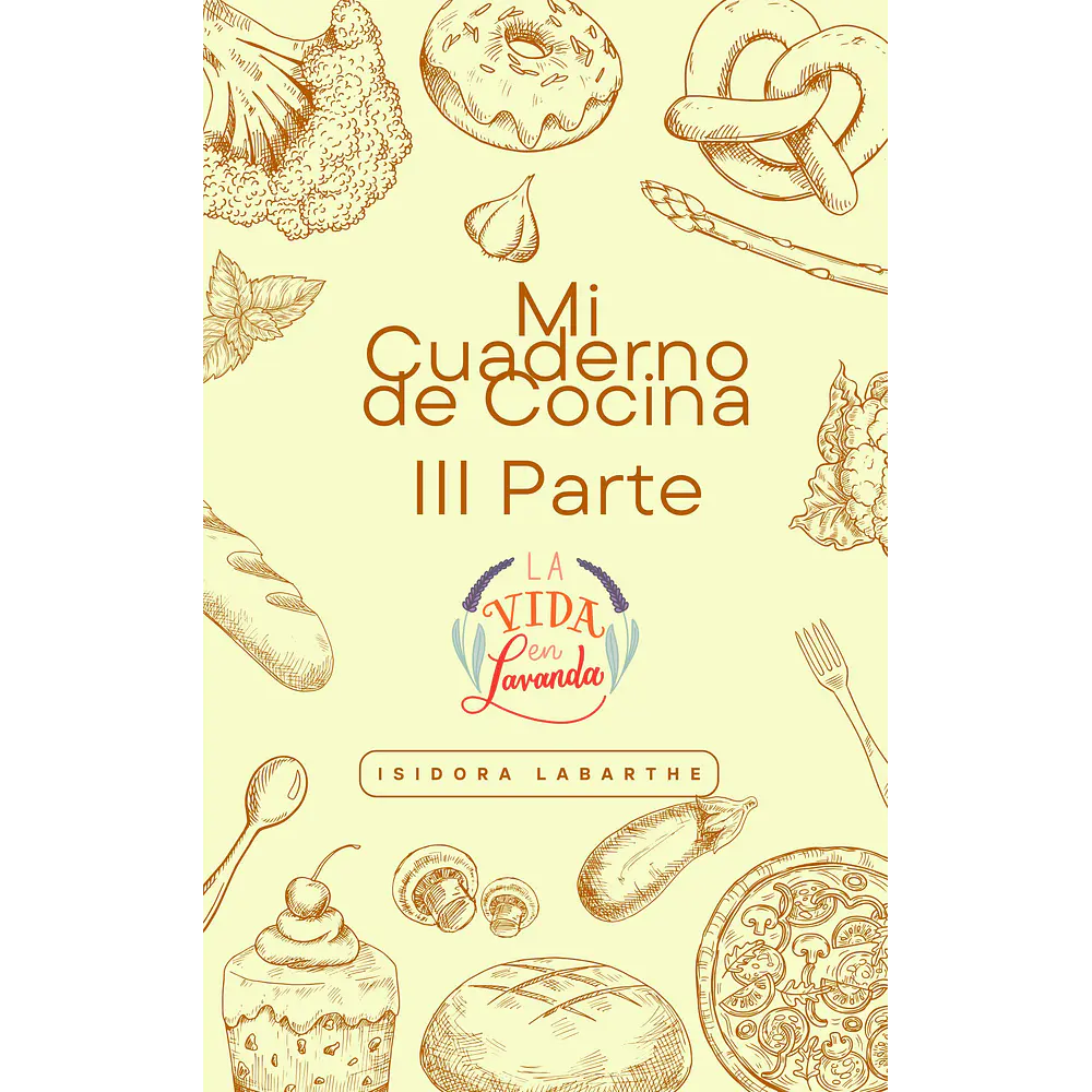 MI CUADERNO DE COCINA (III PARTE)