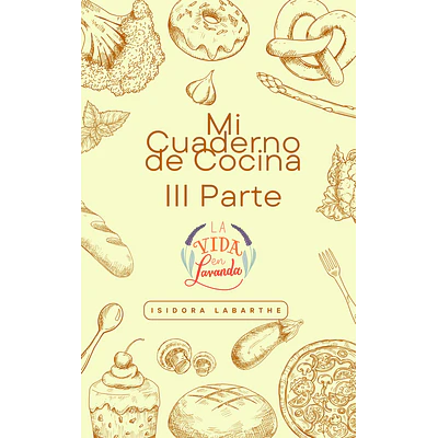 MI CUADERNO DE COCINA (III PARTE)