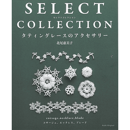 Libro de Frivolité - Select Collection Tatting Accessories 