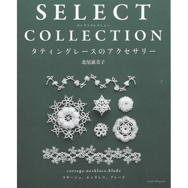 Libro de Frivolité - Select Collection Tatting Accessories 