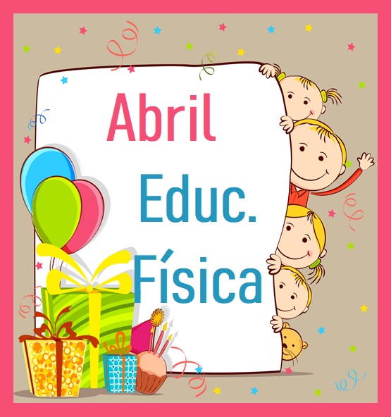 Educación Física - Abril (2025-2026)