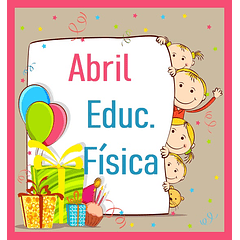 Educación Física - Abril (2025-2026)