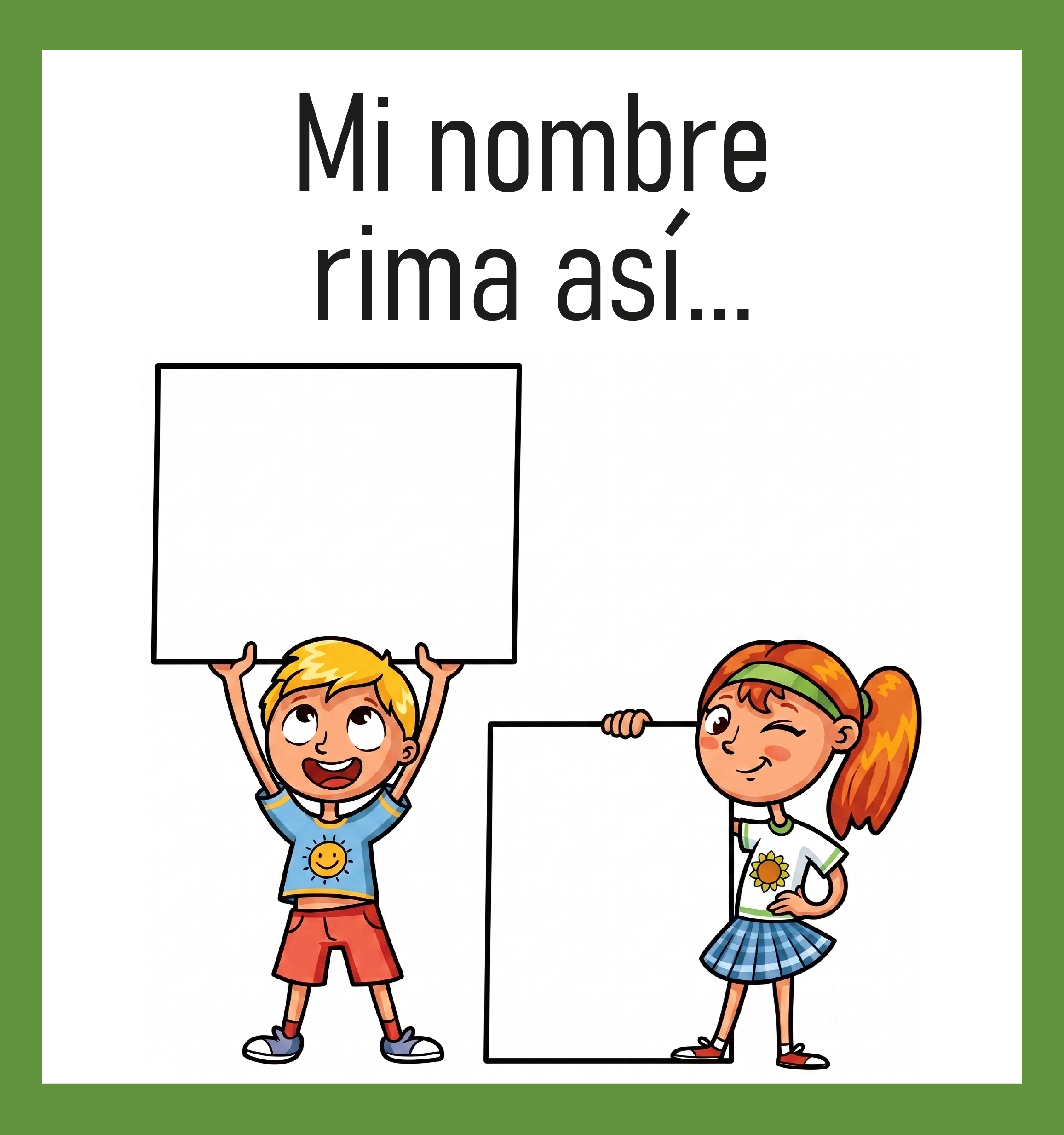 Mi nombre rima así…