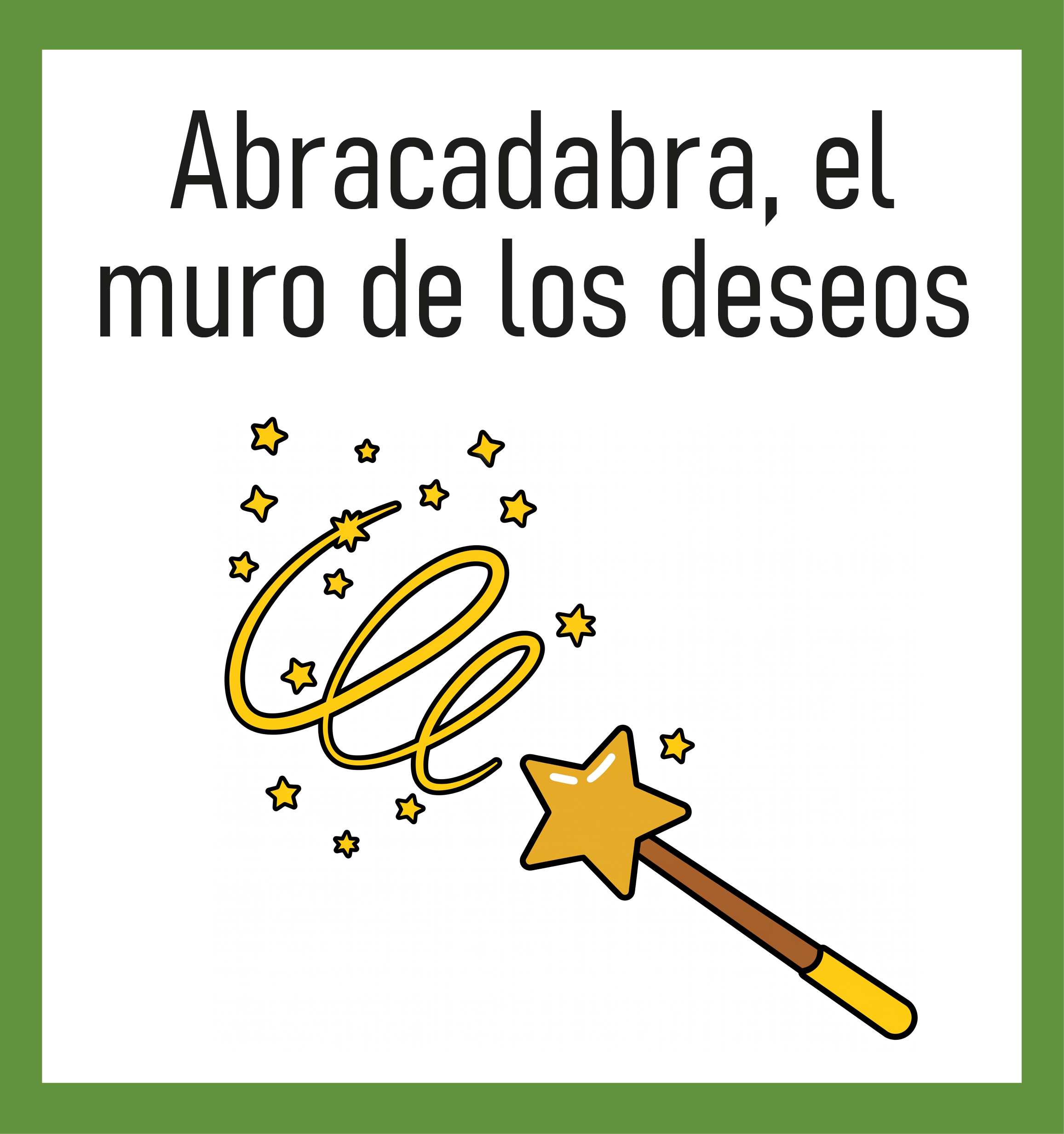 Abracadabra, el Muro de los deseos