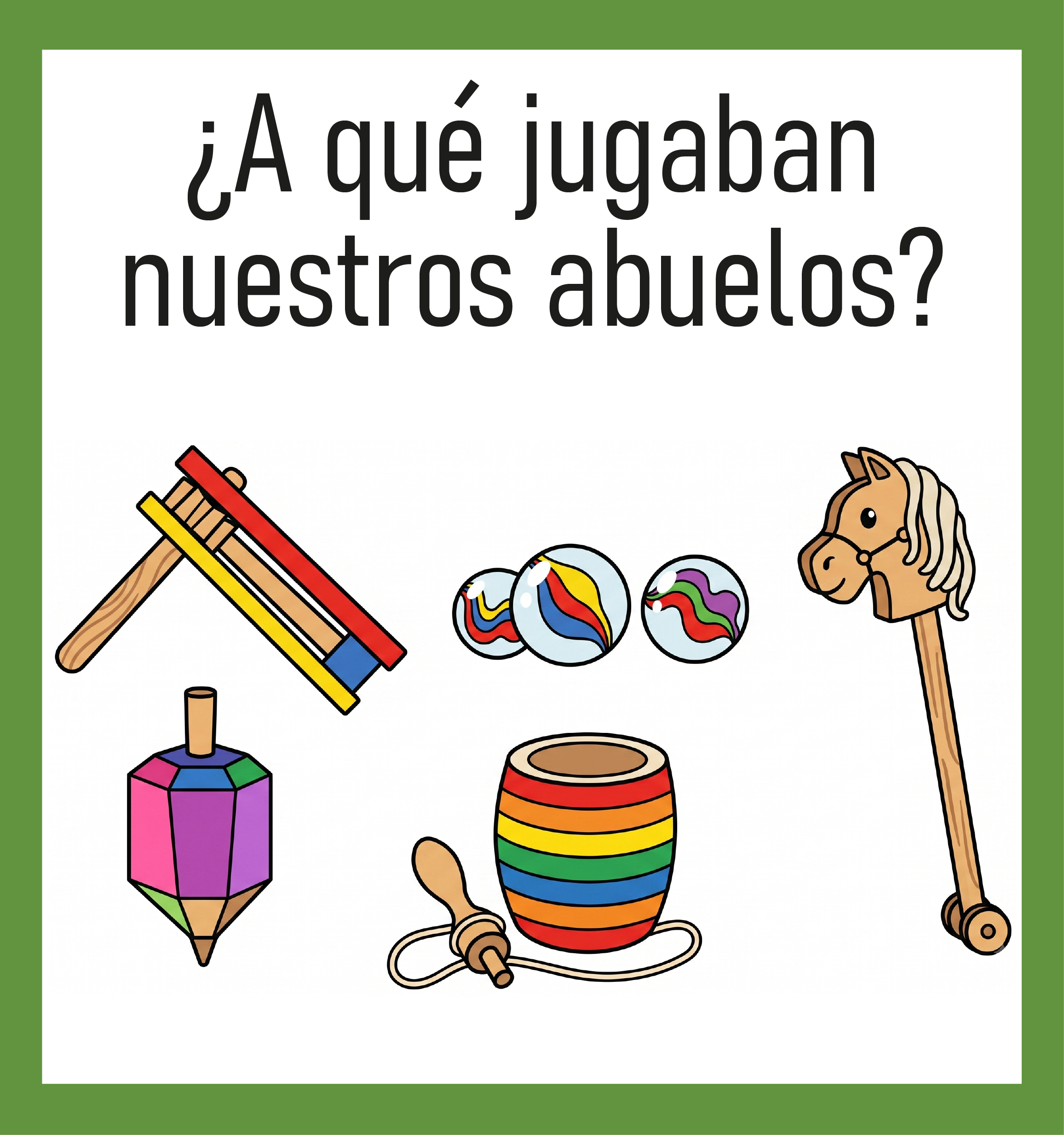 ¿A qué jugaban nuestros abuelos?