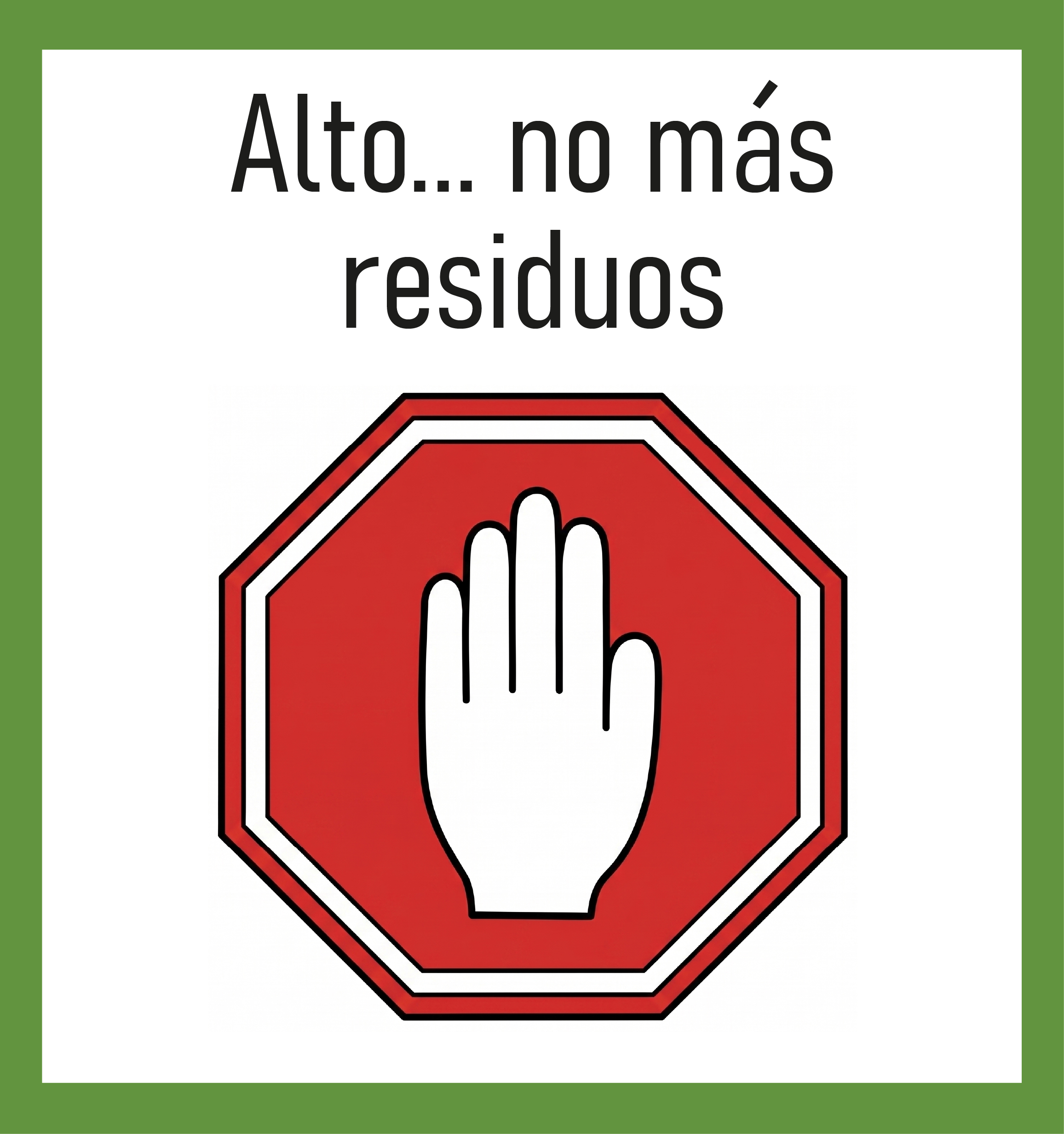 Alto… No más residuos