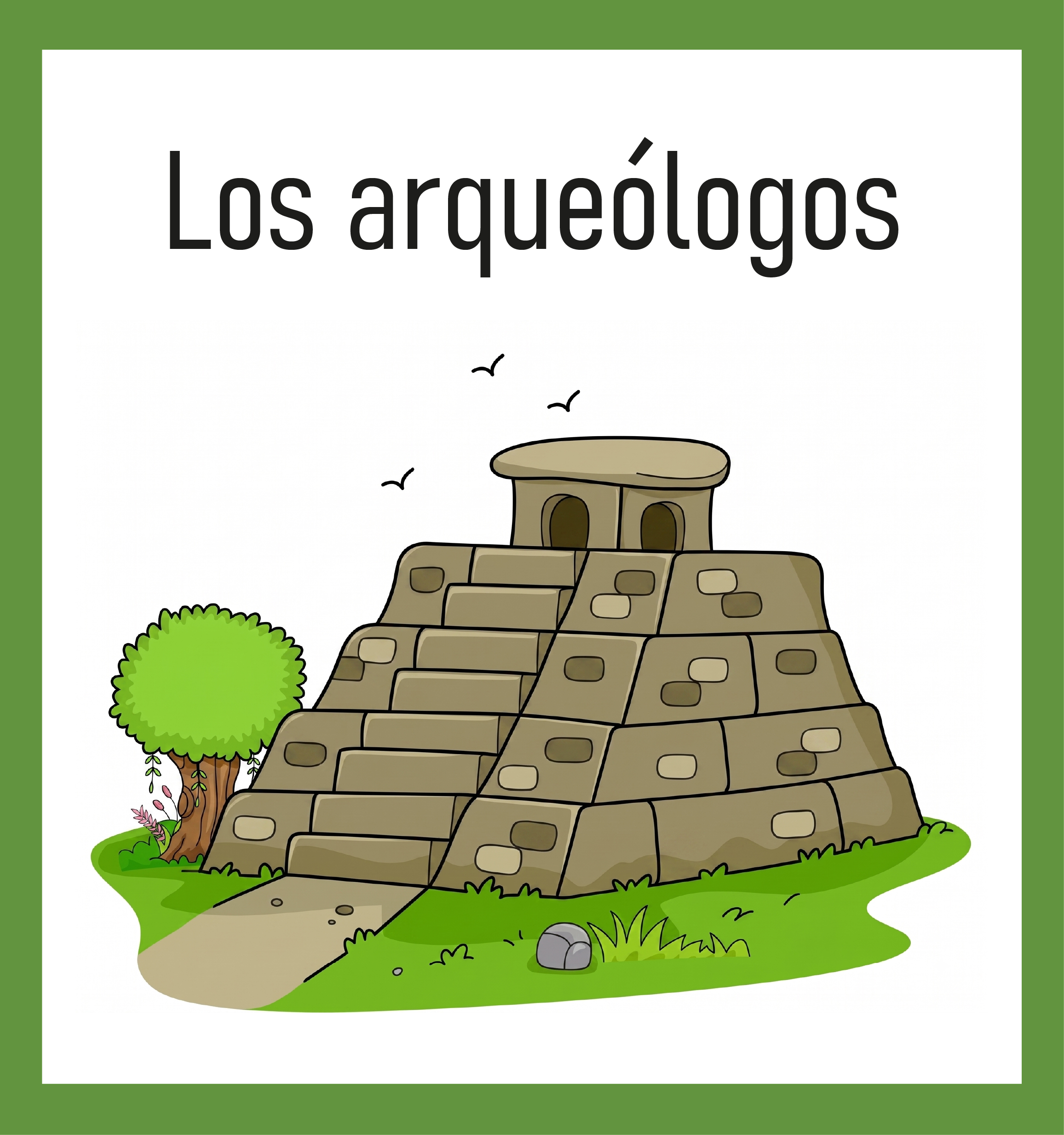  Los arqueólogos