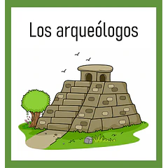  Los arqueólogos