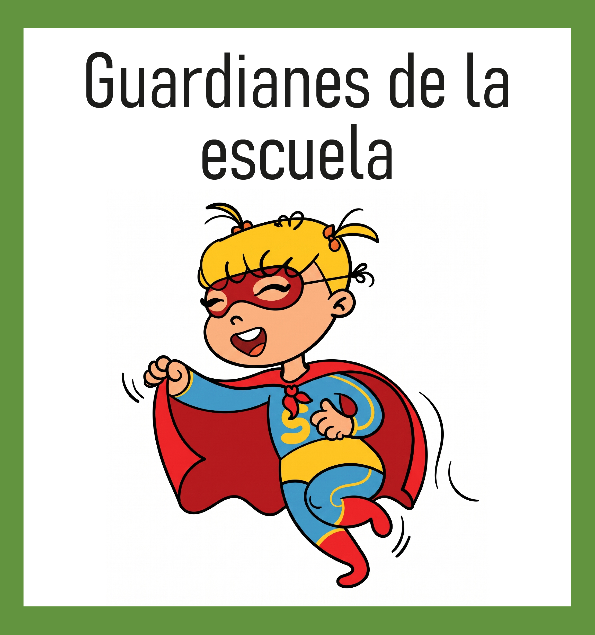  Guardianes de la escuela