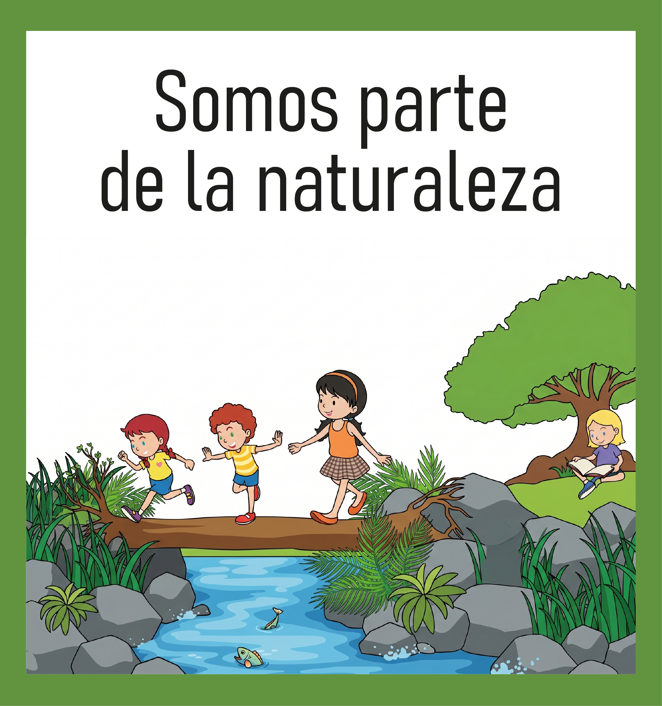  Somos parte de la naturaleza