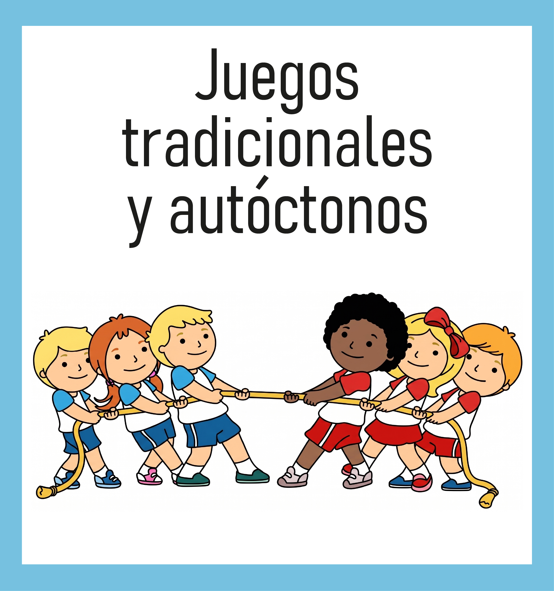 Juegos tradicionales y autóctonos