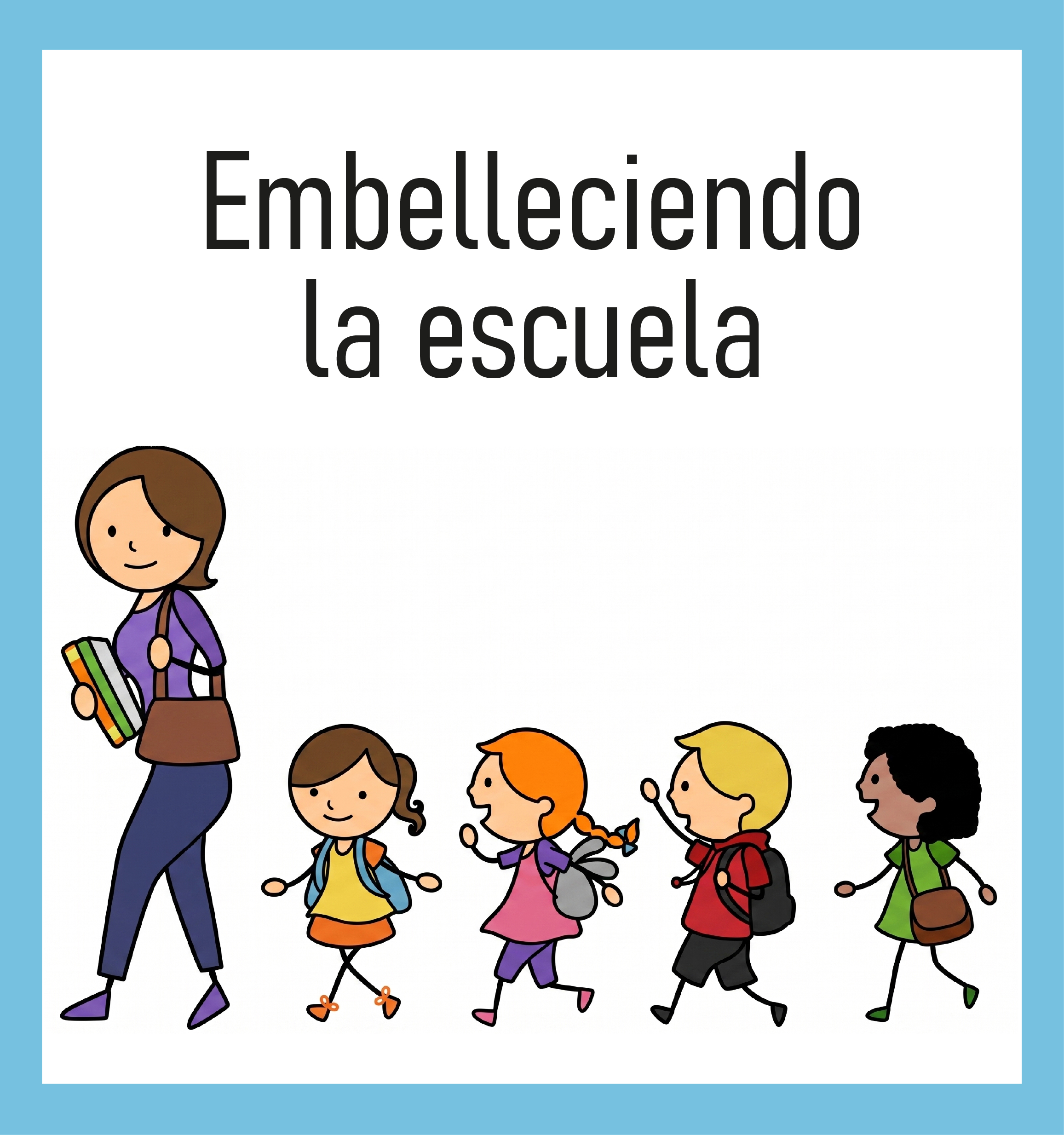 Embelleciendo la escuela