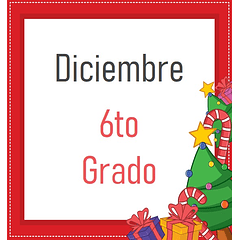 6to Grado - Diciembre (2025-2026)