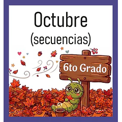 6to Grado - Octubre (SECUENCIAS DIDÁCTICAS)