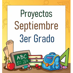 3er Grado - Septiembre (PROYECTOS DIDÁCTICOS)