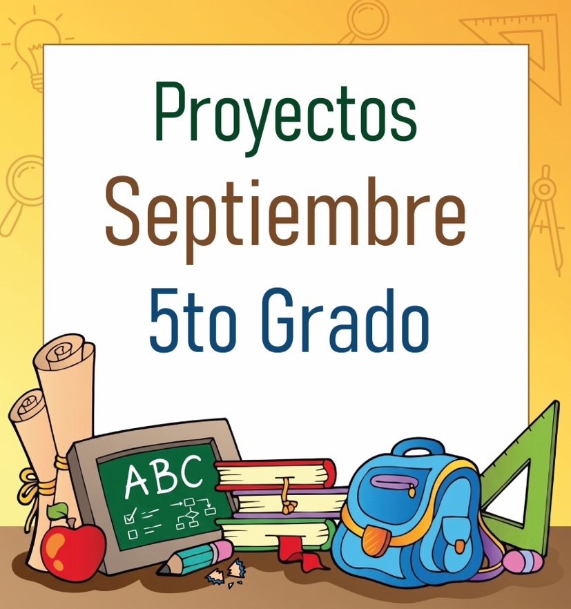 5to Grado - Septiembre (PROYECTOS DIDÁCTICOS)