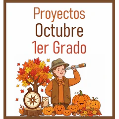 1er Grado - Octubre (PROYECTOS DIDÁCTICOS)