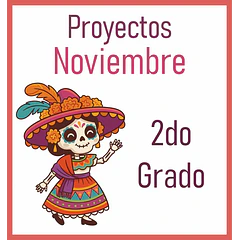2do Grado - Noviembre (PROYECTOS DIDÁCTICOS)