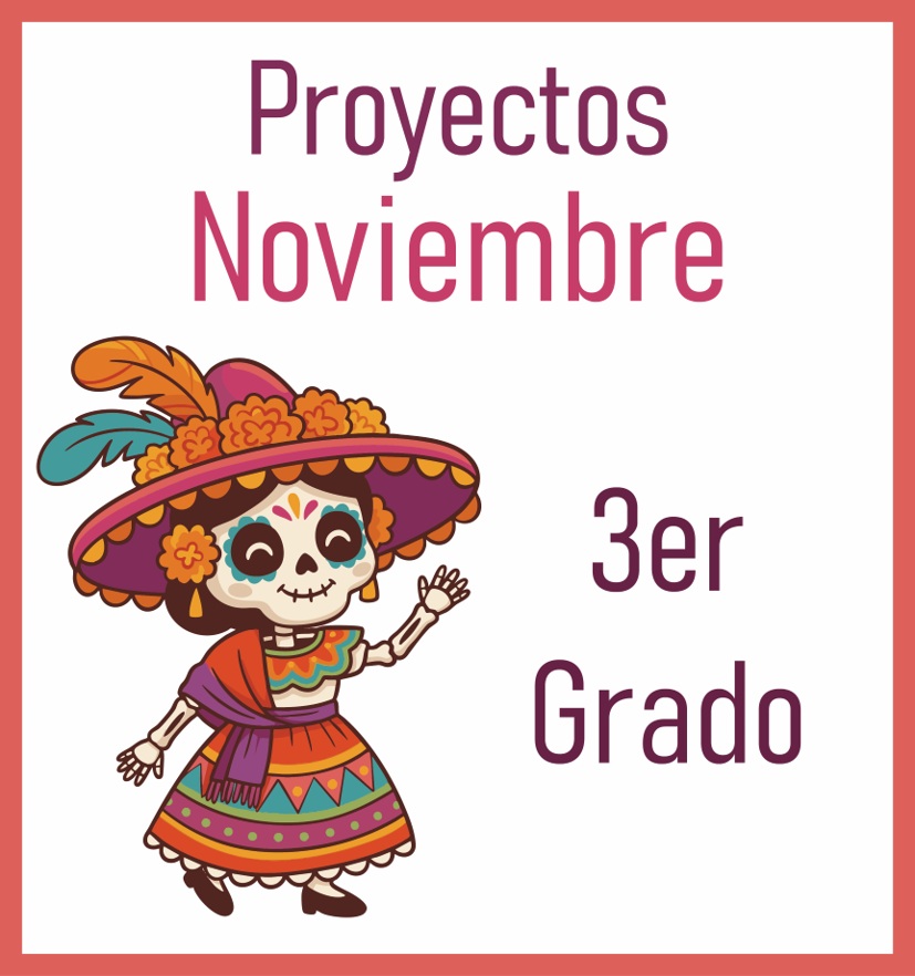 3er Grado - Noviembre (PROYECTOS DIDÁCTICOS)