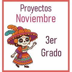 3er Grado - Noviembre (PROYECTOS DIDÁCTICOS)