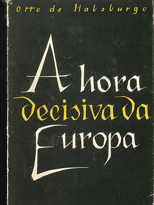 A HORA DECISIVA DA EUROPA