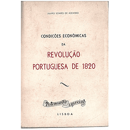 CONDIÇÕES ECONÓMICAS DA REVOLUÇÃO PORTUGUESA DE 1820
