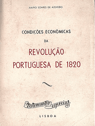 CONDIÇÕES ECONÓMICAS DA REVOLUÇÃO PORTUGUESA DE 1820