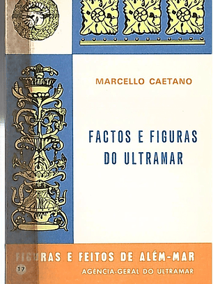 FACTOS E FIGURAS DO ULTRAMAR