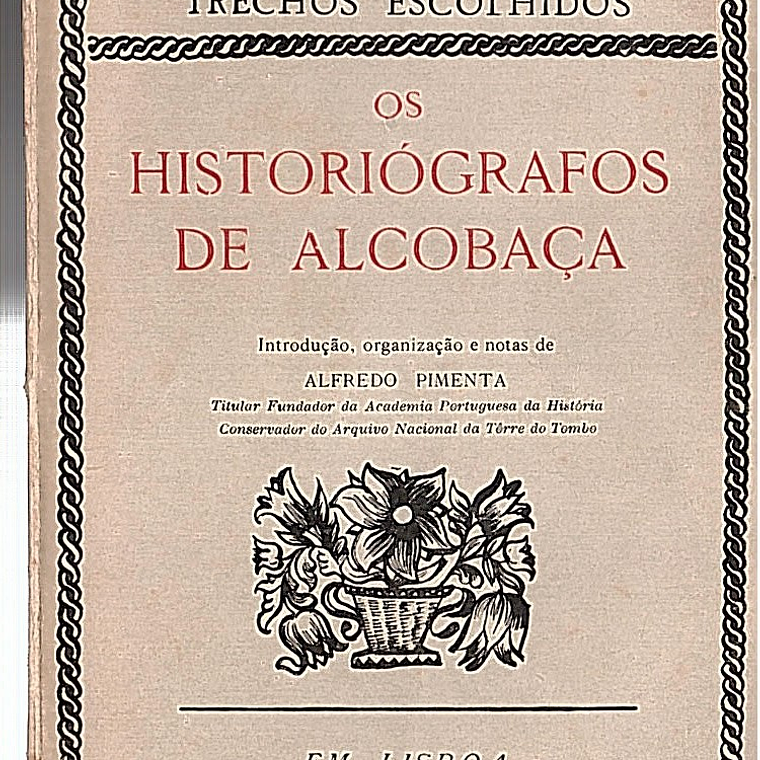 OS HISTORIÓGRAFOS DE ALCOBAÇA 1