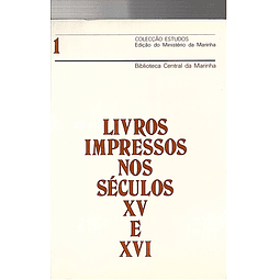 LIVROS IMPRESSOS NOS SÉCULOS XV E XVI