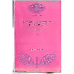 A EVOLUÇÃO ECONÓMICA DE PORTUGAL - (SÉCULOS XII A XV) - 9 volumes 