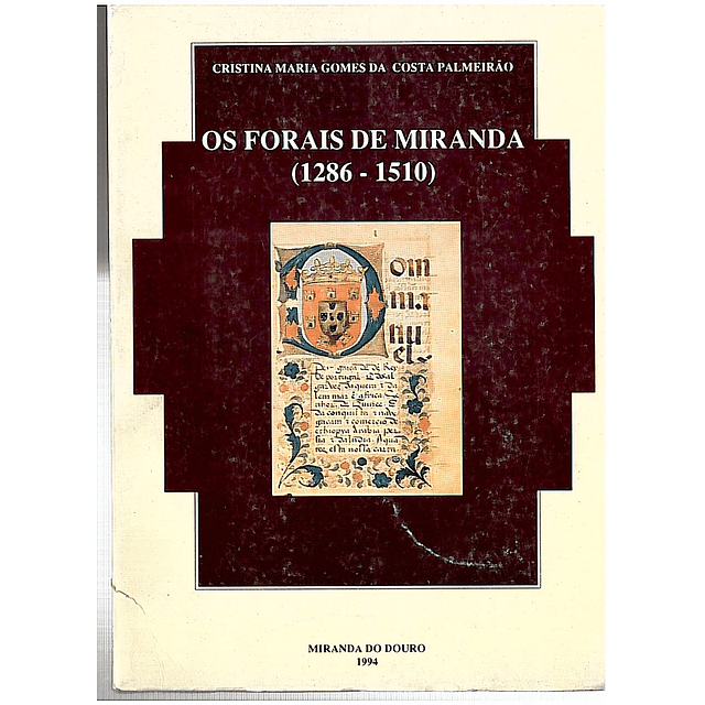 OS FORAIS DE MIRANDA (1286-1510)