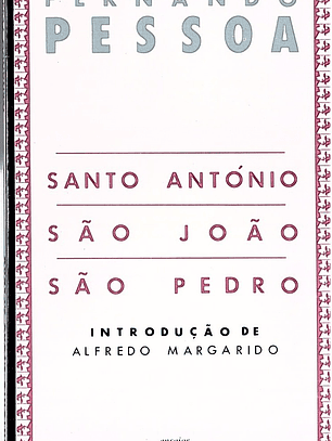 SANTO ANTÓNIO, SÃO JOÃO, SÃO PEDRO